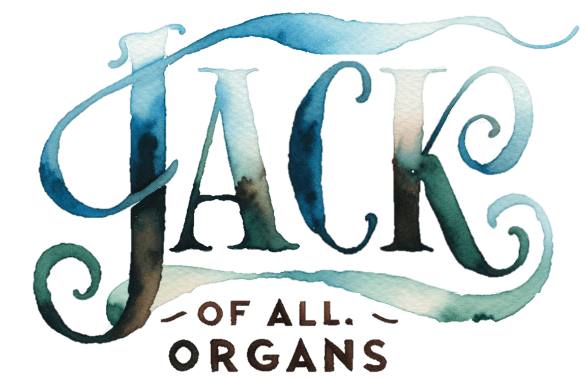 Jack of all Organs